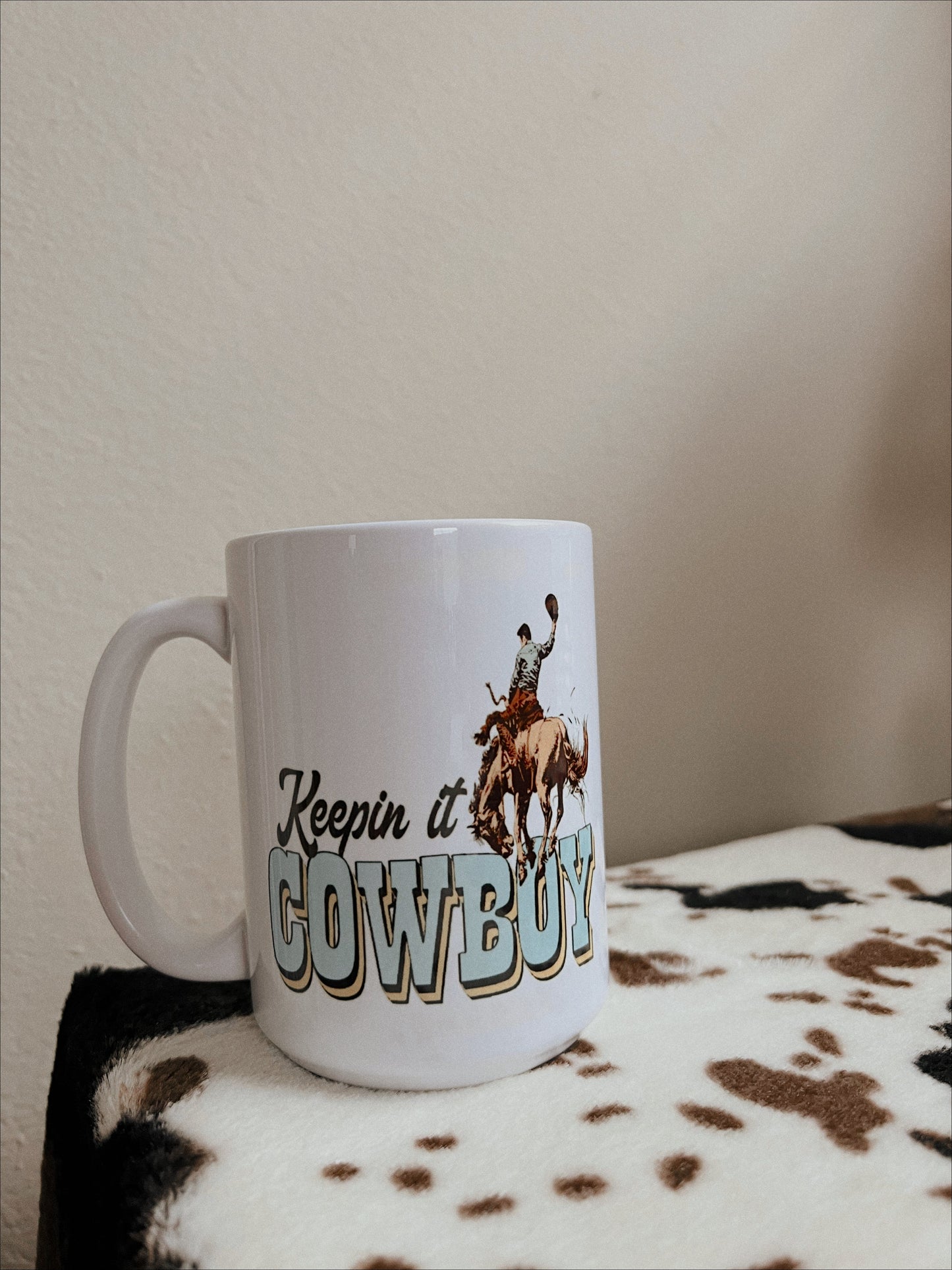 KEEPIN IT COWBOY MUG